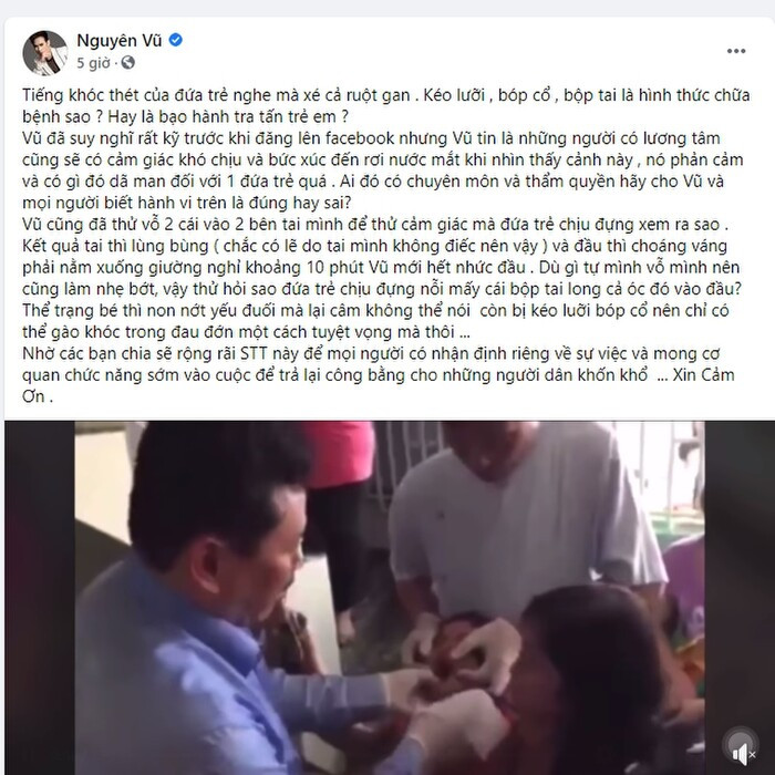 Nguyên Vũ 'xé ruột gan' trước cách ông Võ Hoàng Yên chữa bệnh cho bé gái: 'Giống bạo hành hơn'