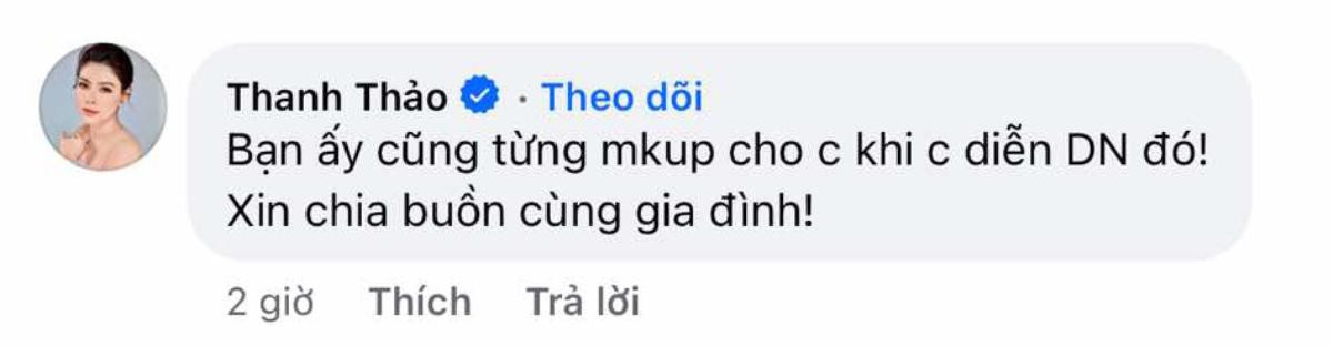 Chuyên gia trang điểm nổi tiếng qua đời, Thanh Thảo và nhiều nghệ sĩ bàng hoàng Ảnh 3