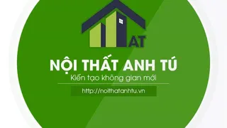 Công ty TNHH Anh Tú - Địa chỉ phân phối nội thất giá rẻ nổi tiếng toàn quốc