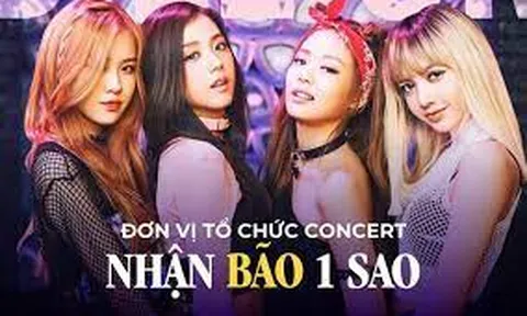 Đơn vị tổ chức concert BLACKPINK tại Việt Nam hứng 'bão gạch đá'