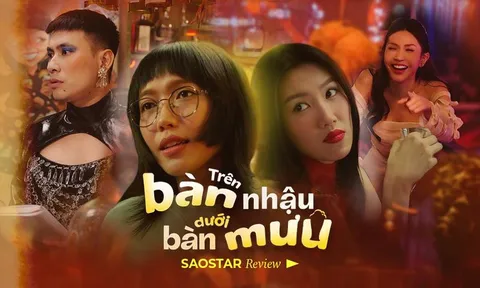 [Review] Trên Bàn Nhậu Dưới Bàn Mưu: Phim hài dễ xem ngày cuối năm, Khả Như - Kiều Minh Tuấn tỏa sáng