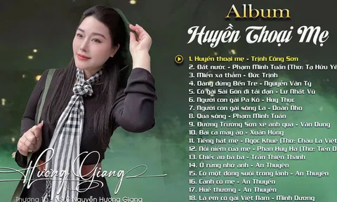 NSƯT Hương Giang ra Album “Huyền thoại mẹ” tri ân hình tượng người phụ nữ Việt Nam