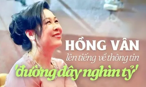 Hồng Vân lên tiếng về thông tin liên quan đến 'đường dây nghìn tỷ'