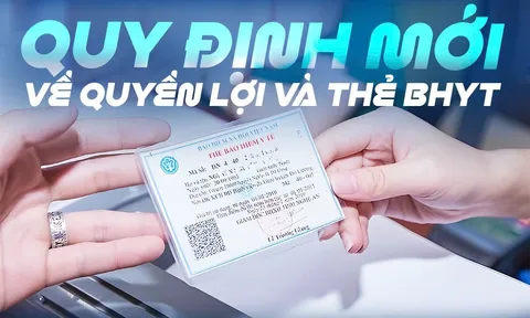 Từ 15/8: Hàng loạt quy định mới về quyền lợi và thẻ BHYT, người tham gia cần biết để không mất lợi ích