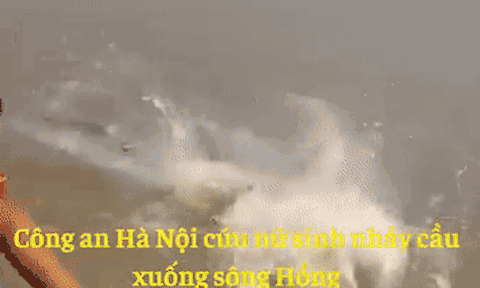 Clip: Công an TP Hà Nội cứu nữ sinh nhảy cầu Vĩnh Tuy