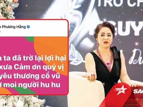 'Mất tích' hơn 1 tháng trên facebook chính chủ, bà Phương Hằng 'đã trở lại và lợi hại hơn xưa'