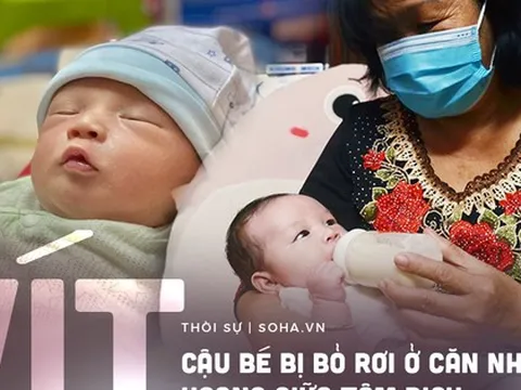 Bé 'Vít' bị bỏ rơi trong căn nhà hoang giữa tâm dịch ở TP.HCM: 'Mẹ ơi, rốn cháu đang có mủ, tội nghiệp quá!'