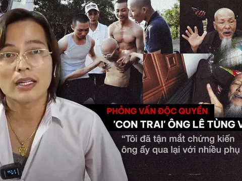 'Con trai' ông Lê Tùng Vân: 'Tôi đã tận mắt chứng kiến ông ấy qua lại với nhiều phụ nữ'