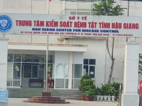 Hậu Giang: Cách chức tất cả chức vụ đối với Giám đốc Trung tâm kiểm soát bệnh tật tỉnh