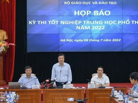 Bộ Giáo dục và Đào tạo họp báo về Kỳ thi tốt nghiệp THPT năm 2022