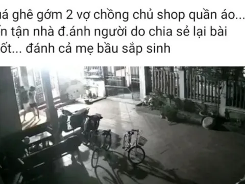 Cặp vợ chồng shop quần áo lao vào đánh đập dã man bà bầu vì bị 'bóc phốt' lên mạng