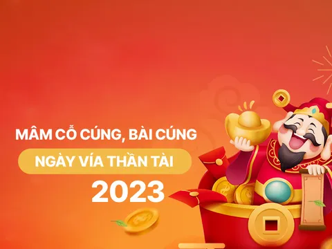 Chuẩn bị mâm cúng ngày Vía Thần Tài, bài cúng ngày Thần Tài 2023
