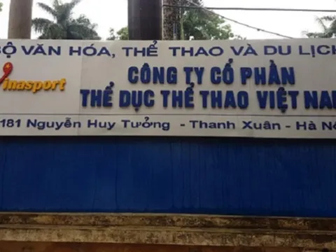 Nhiều sai phạm tại Công ty CP Thể dục Thể thao Việt Nam thuộc Bộ Văn hóa, Thể thao và Du lịch