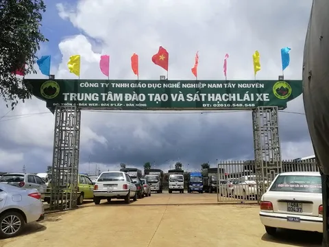 Đắk Nông: Kiến nghị xử phạt các Trung tâm sát hạch lái xe