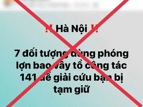 Công an TP. Hà Nội khuyến cáo người dân không đăng tải, chia sẻ các thông tin chưa được xác thực