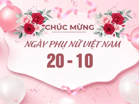 Những lời chúc ngày Phụ nữ Việt Nam 20/10 ý nghĩa và hay nhất
