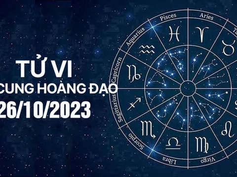 Tử vi của 12 cung hoàng đạo hôm nay Thứ 5 ngày 26/10/2023