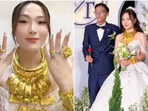 Cô dâu đeo vàng nặng trĩu, choáng ngợp hơn khi biết quà cưới từ bố mẹ hai bên