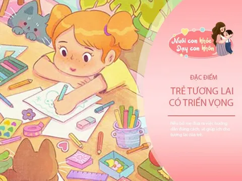 Trẻ bộc lộ 3 điểm nổi loạn sớm là tiềm năng để thành không, có tư duy người thành đạt