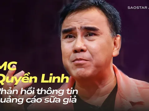 MC Quyền Linh phản hồi thông tin quảng cáo sữa giả