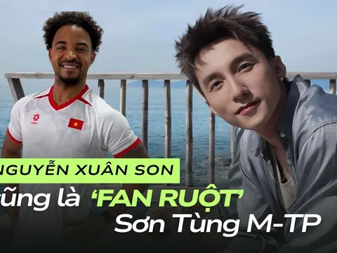 Đến Nguyễn Xuân Son cũng là 'fan ruột' của Sơn Tùng