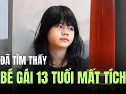 Đã tìm thấy bé gái 13 tuổi ở Hà Nội mất tích