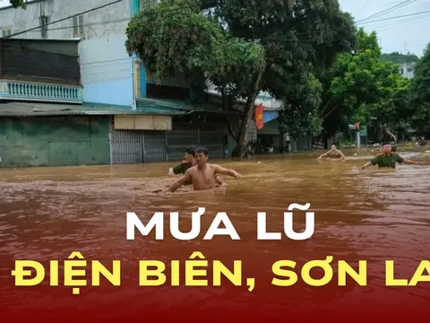 Cập nhật diễn biến mưa lũ phức tạp tại Điện Biên và Sơn La