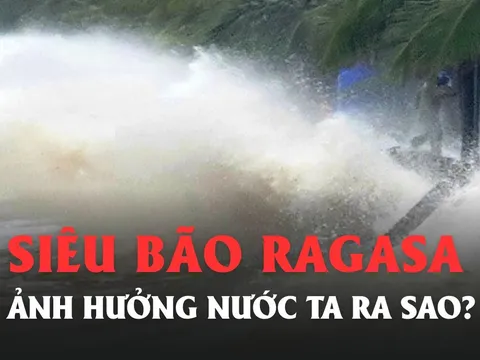 Siêu bão RAGASA dự báo ảnh hưởng mạnh đến miền Bắc ra sao?