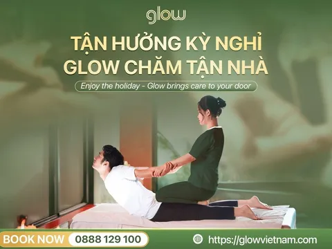 Glow - Ứng dụng đặt massage tận nơi tại nhà, khách sạn, căn hộ Hà Nội