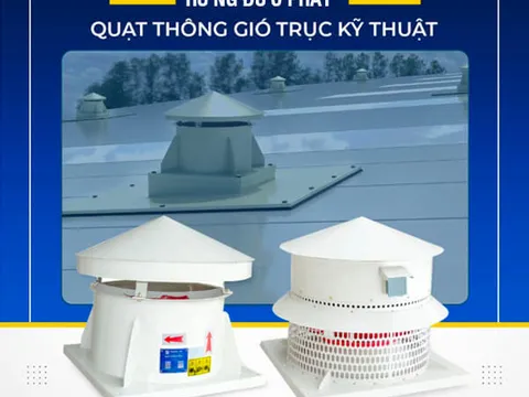Quạt hút mái nhà xưởng – Giải pháp tối ưu hút hơi nóng, bụi và khói trong công nghiệp