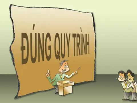 Quy trình đúng và đúng quy trình