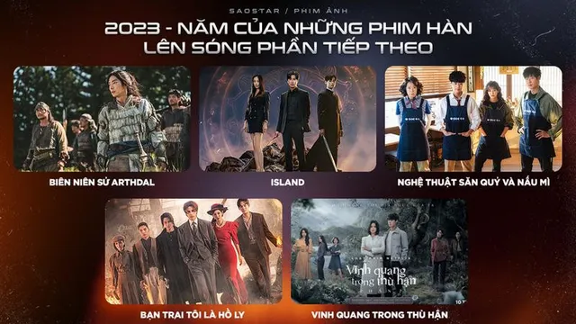 2023 – Năm của những bộ phim Hàn lên sóng phần tiếp theo, chất lượng có được đảm bảo?